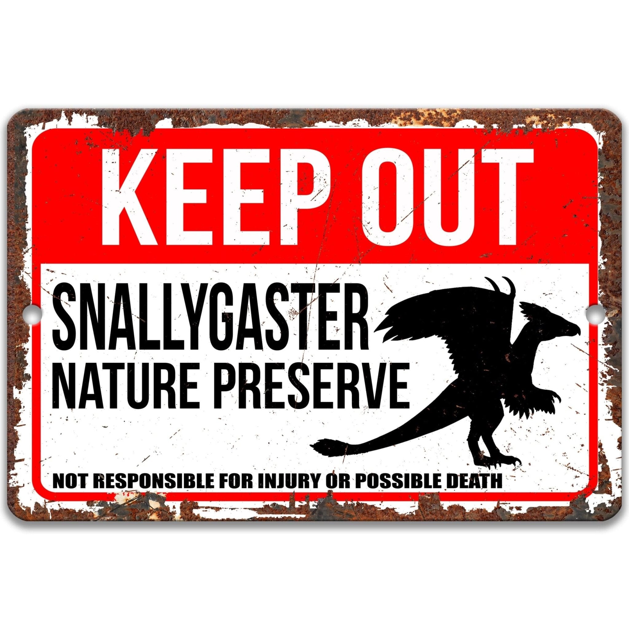 Keep Out Snallygaster Nature Preserve Not Responsible for Injury or Possible Death Sign