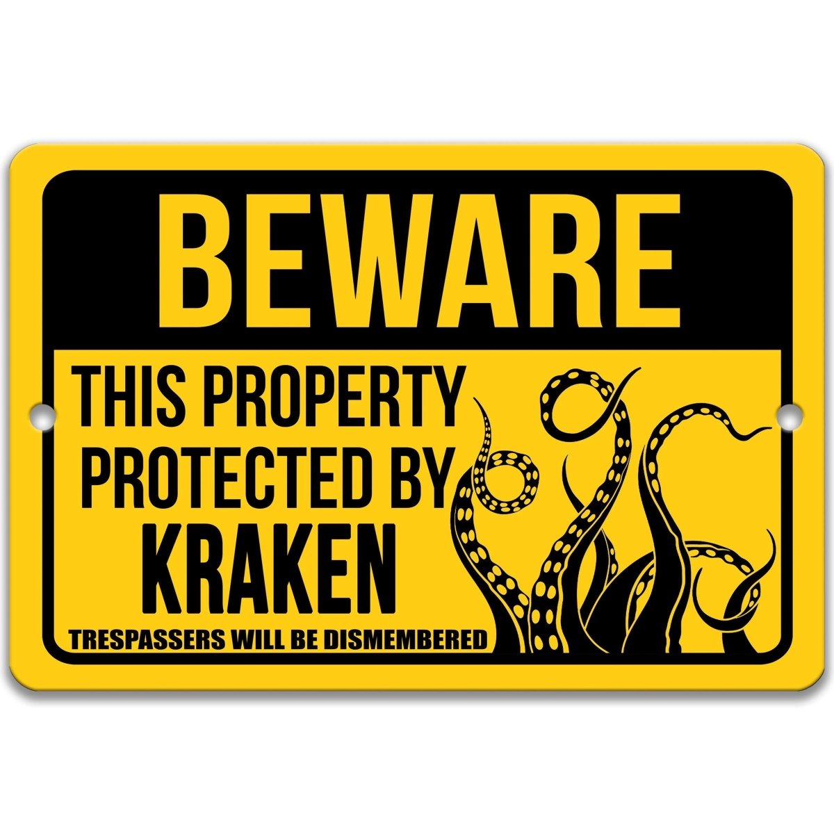 Kraken sea monster yard sign, clean glossy finish, bold tentacle silhouette with warning text
