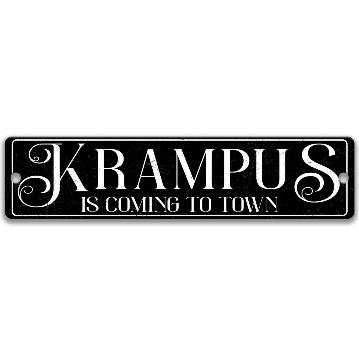 A black and white sign with the text "Krampus is coming to town" displayed prominently.