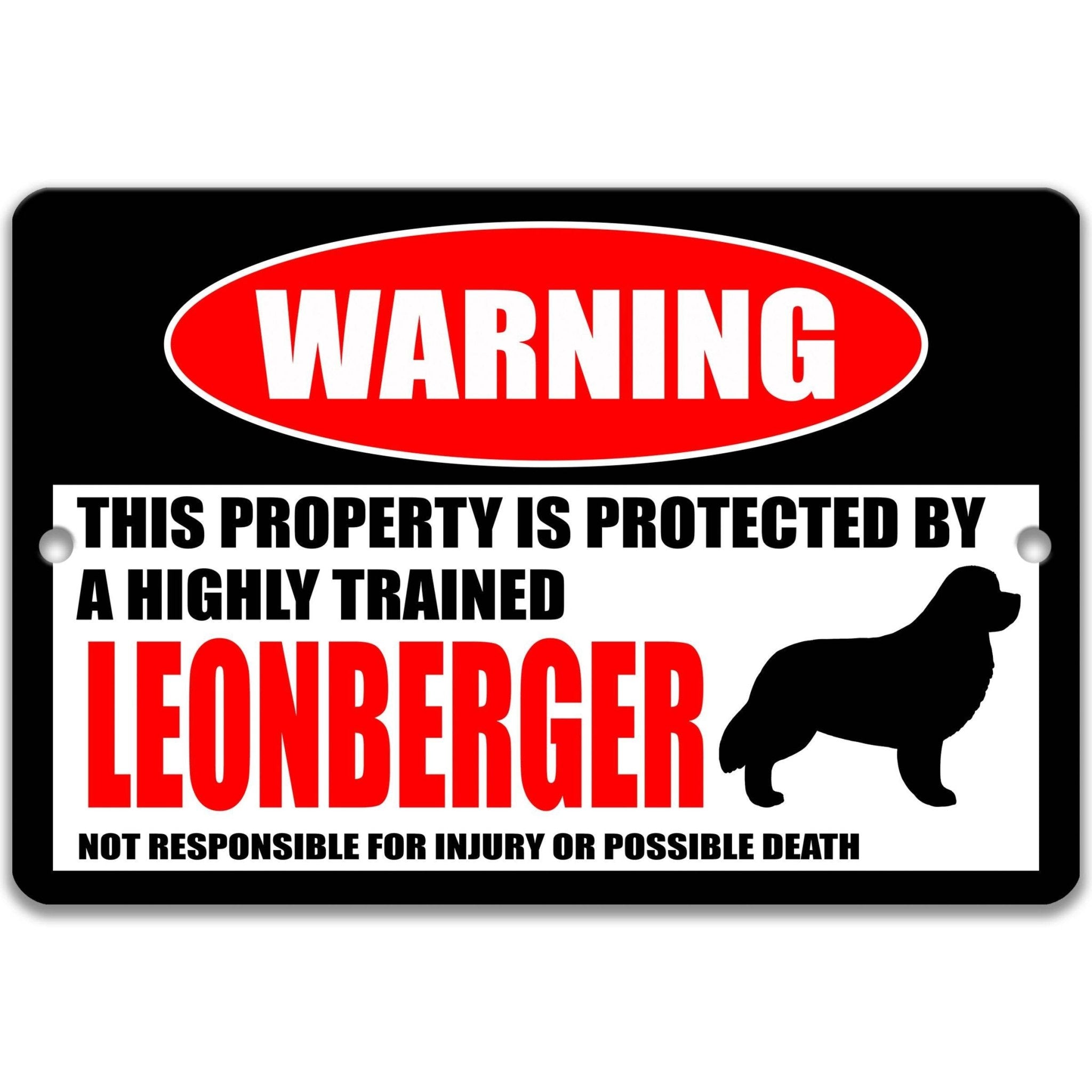 Leonberger Dog Warning Sign - Property Protected by a Highly Trained Dog