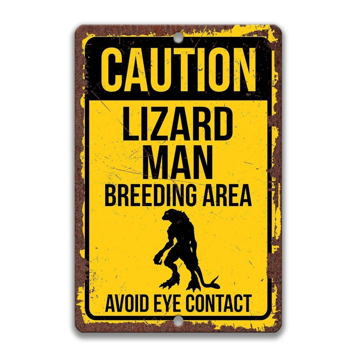 Lizard Man caution metal sign, clean yellow finish, caution breeding area avoid eye contact with Lizard Man silhouette