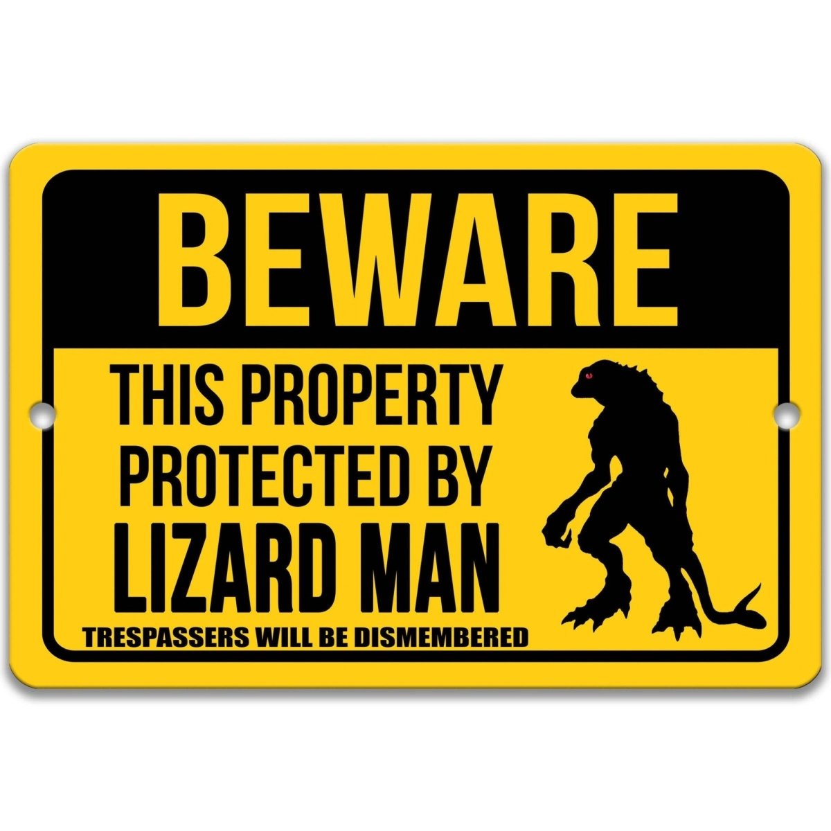 Lizard Man property warning sign, distressed weathered finish, beware this property protected by a Lizard Man no trespassing