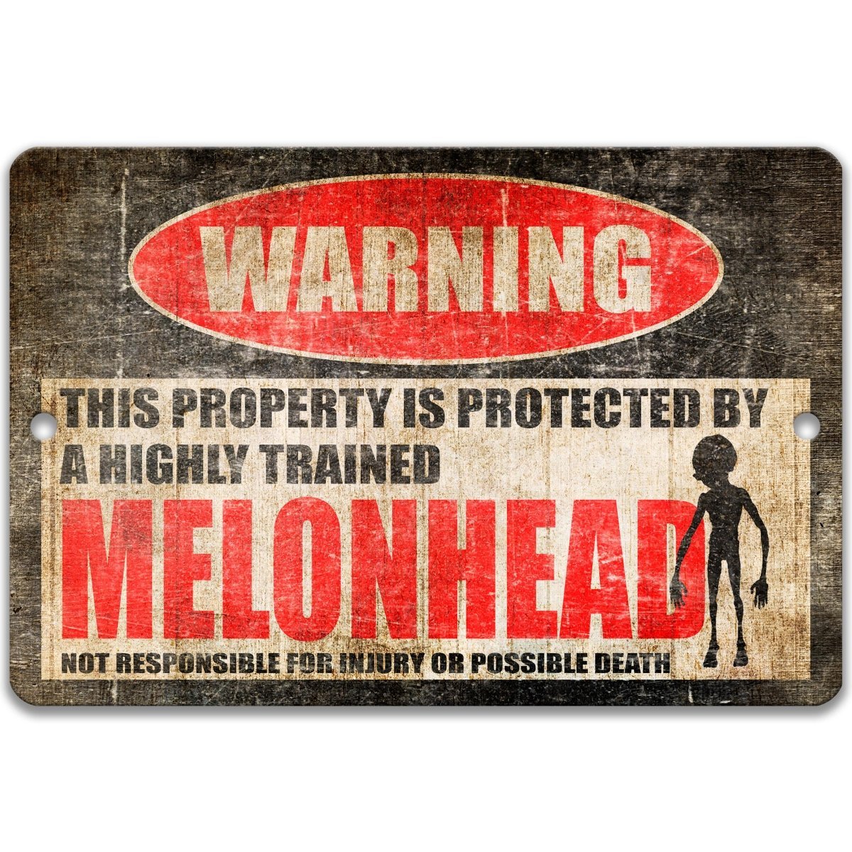 Melonhead warning sign, red WARNING oval, this property is protected by a highly trained Melonhead, with melonhead cryptid silhouette