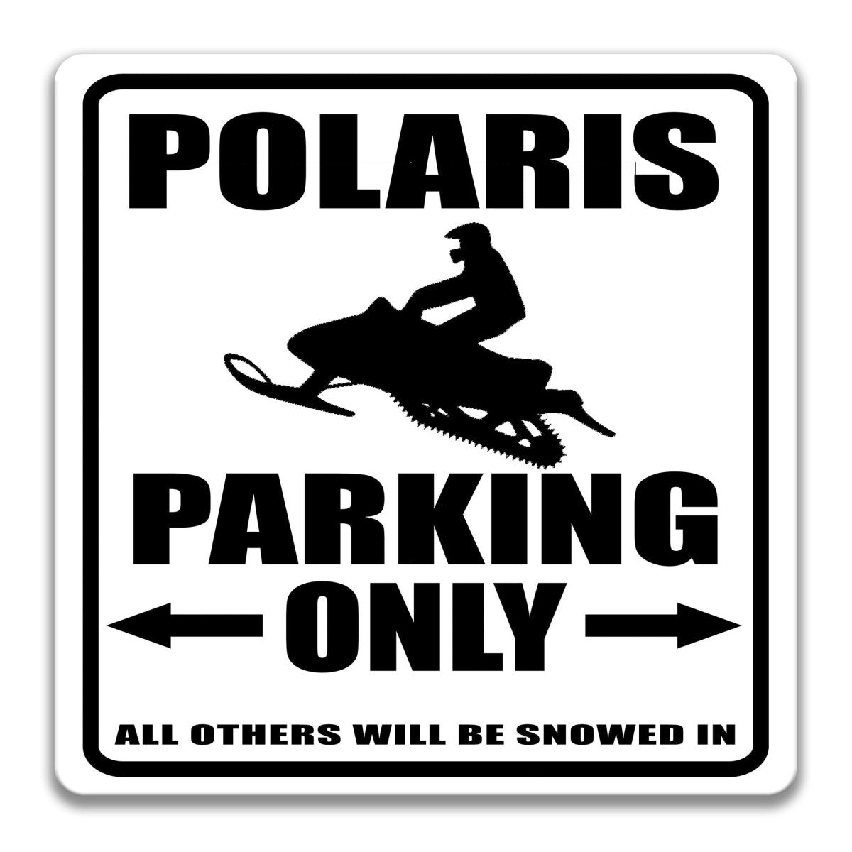 Polaris Snowmobile Parking Sign