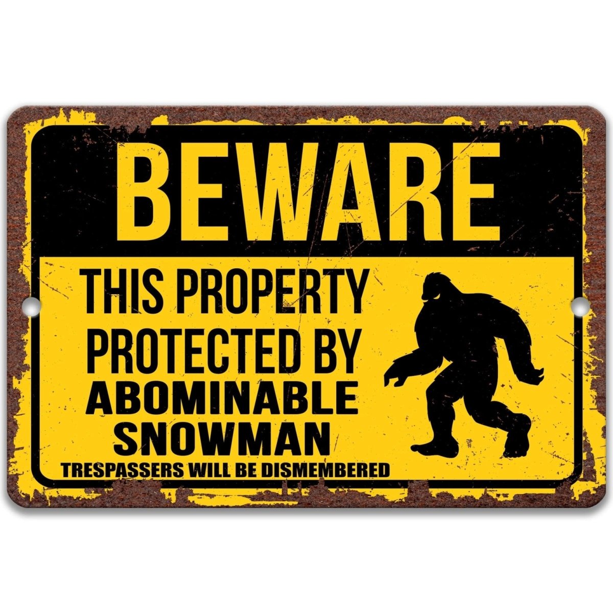 Protected by Abominable Snowman sign, rustic weathered finish, bold snowman silhouette and warning text