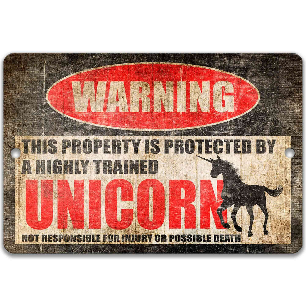 Protected by Unicorn sign, distressed metal, highly trained unicorn joke with mythical horse silhouette