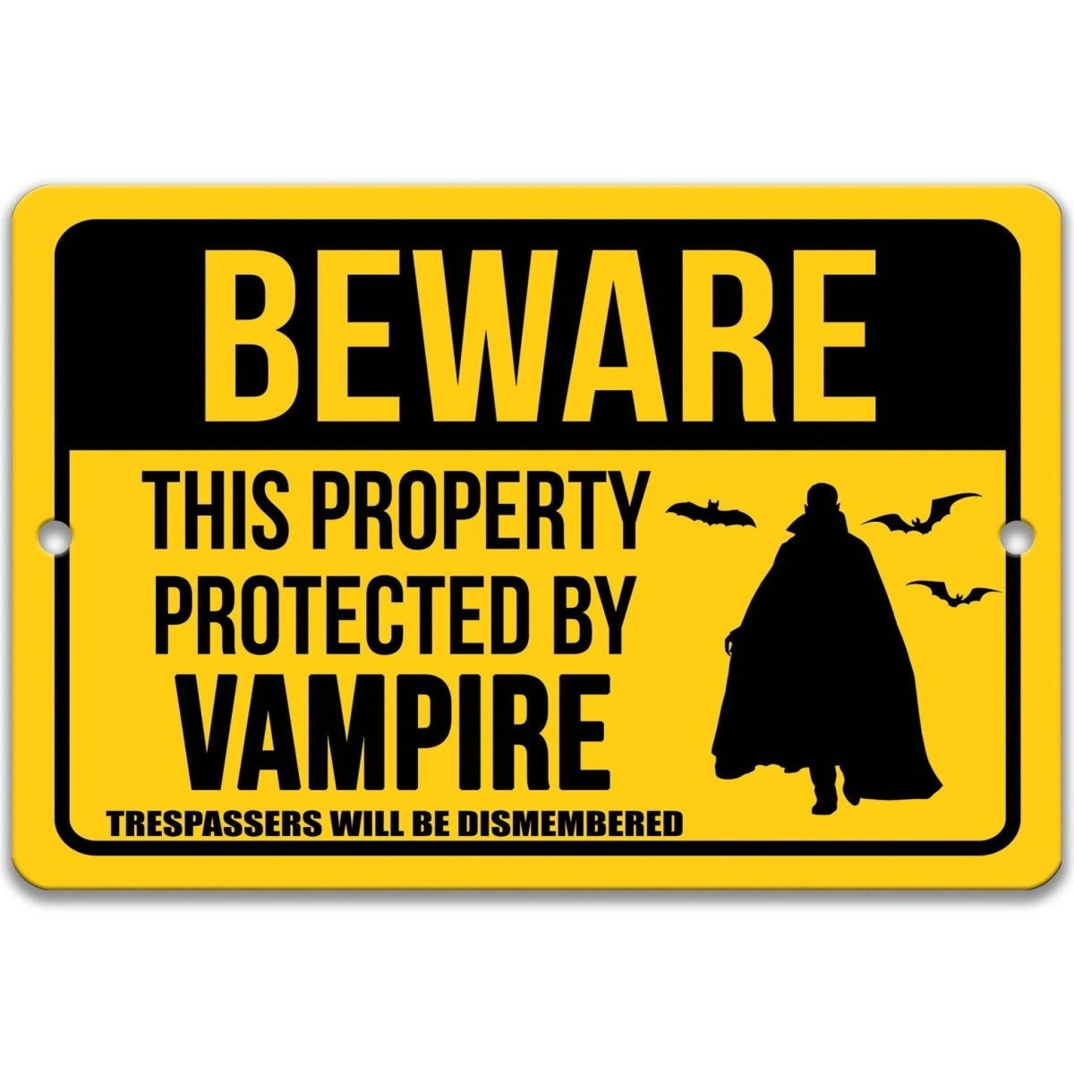 Protected by Vampire yard sign, rustic weathered finish, bold caped vampire silhouette and warning text