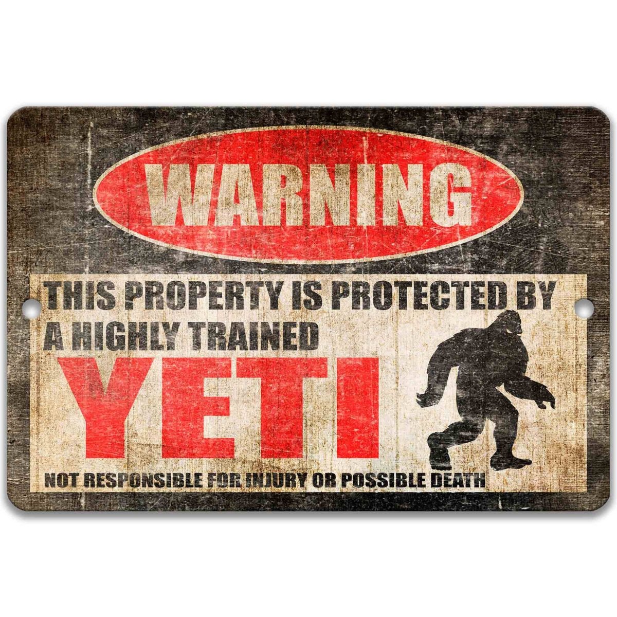 Protected by Yeti warning sign, distressed metal, highly trained Yeti joke with abominable snowman silhouette