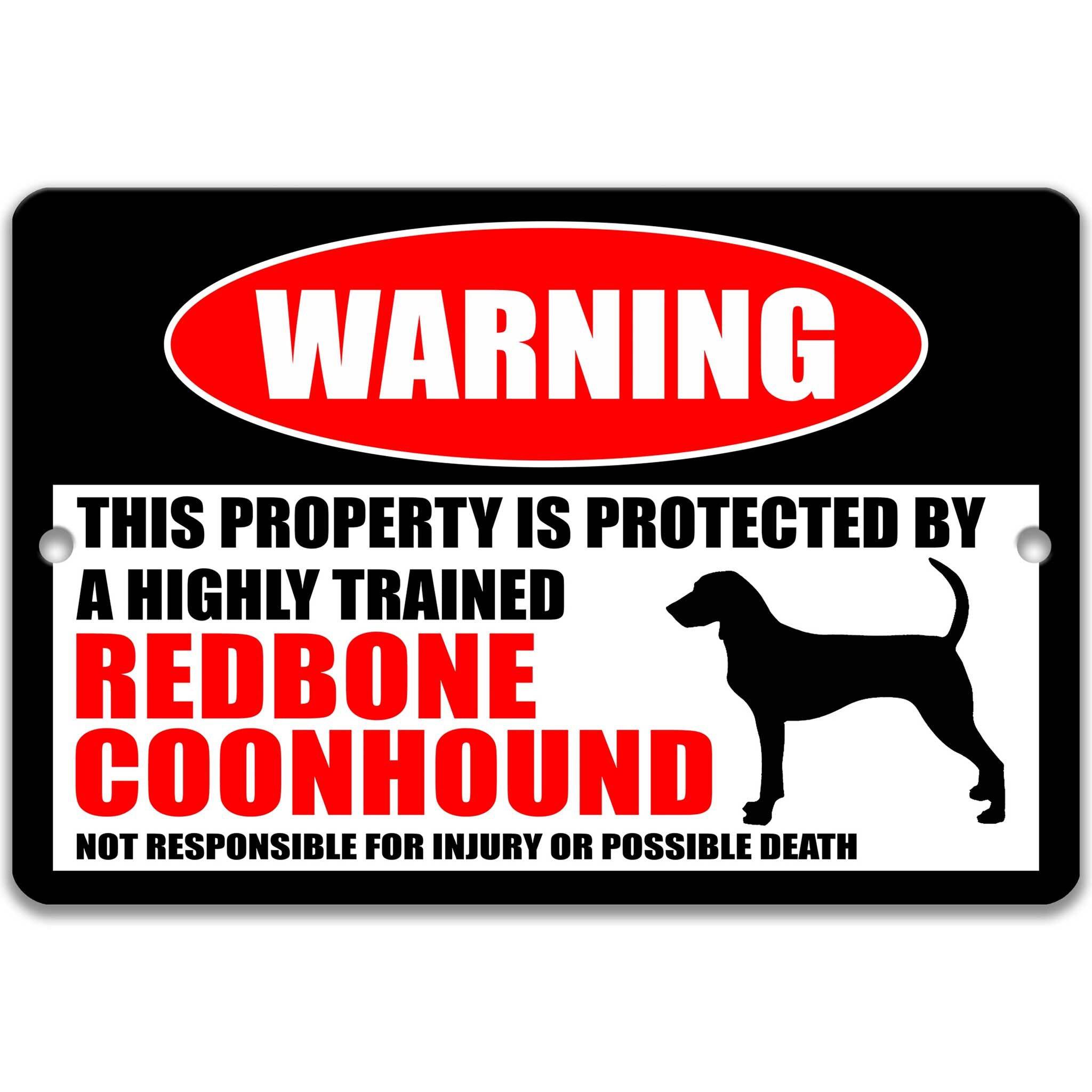 Redbone Coonhound Dog Warning Sign - Property Protected by a Highly Trained Dog