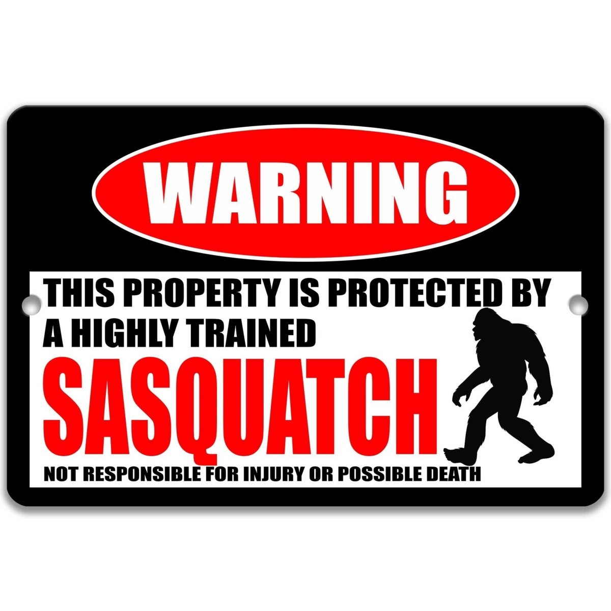 Sasquatch warning sign, distressed metal, this property protected by a highly trained Sasquatch, with shaggy Sasquatch silhouette