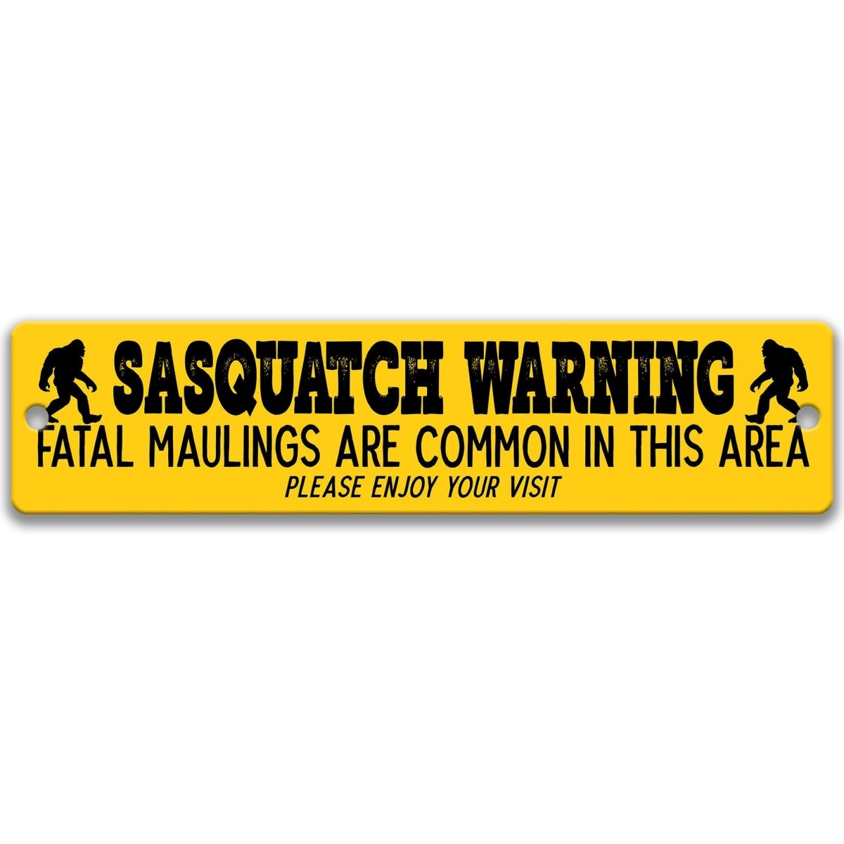 Sasquatch warning sign, heavily distressed rusted yellow finish, fatal maulings are common in this area gag, with Bigfoot silhouettes