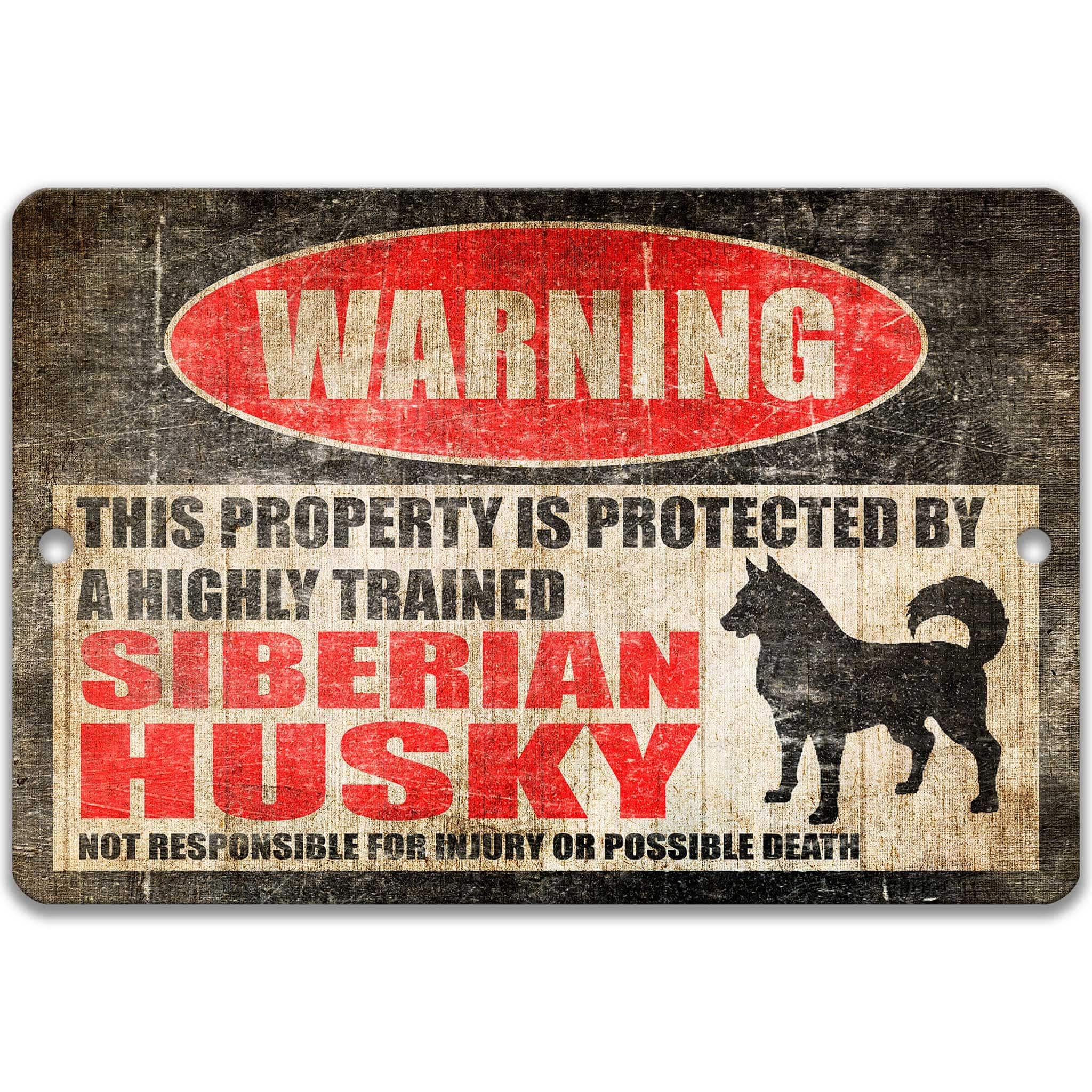 Siberian Husky Dog Warning Sign - Property Protected by a Highly Trained Dog