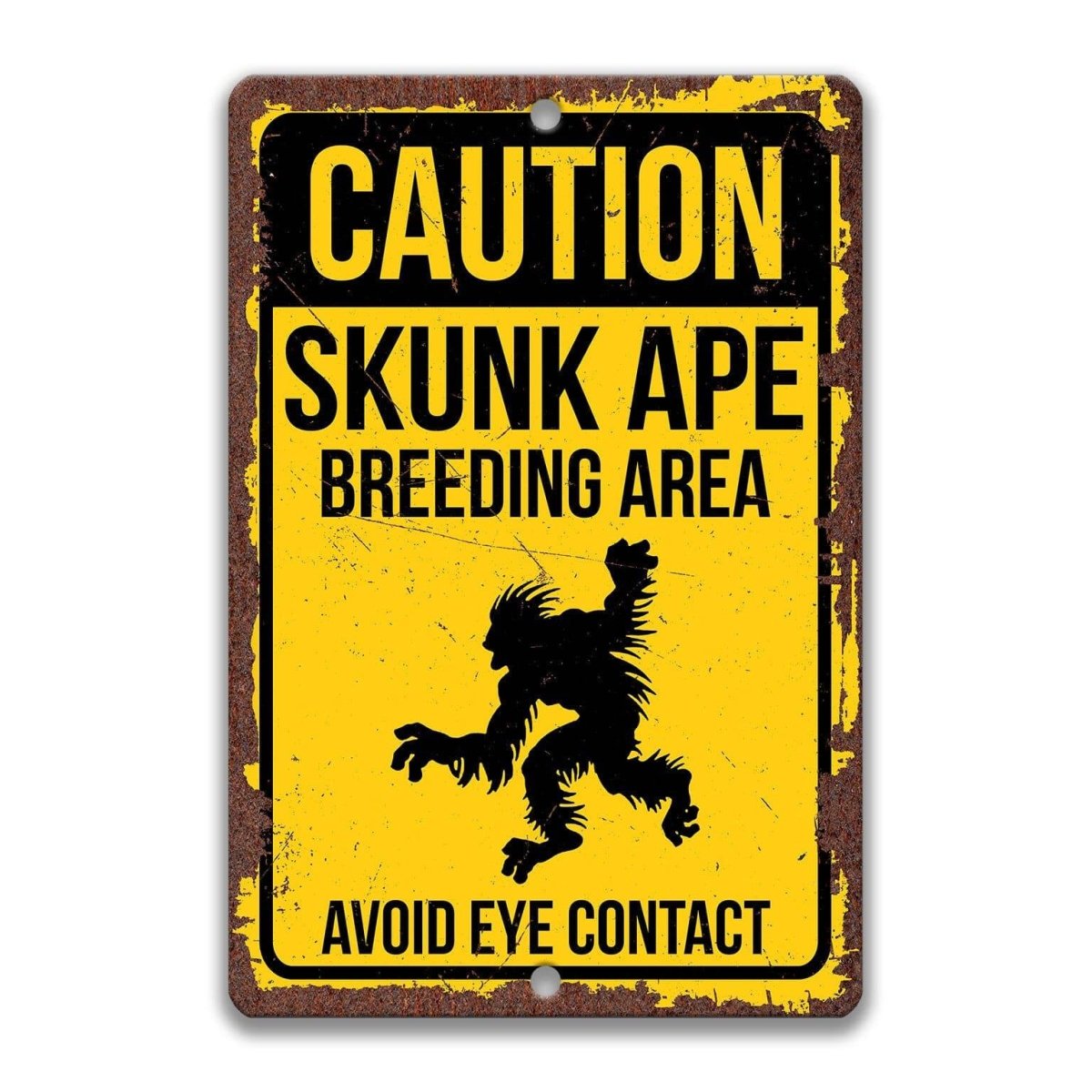 Skunk Ape caution metal sign, clean yellow finish, caution breeding area avoid eye contact with Skunk Ape silhouette