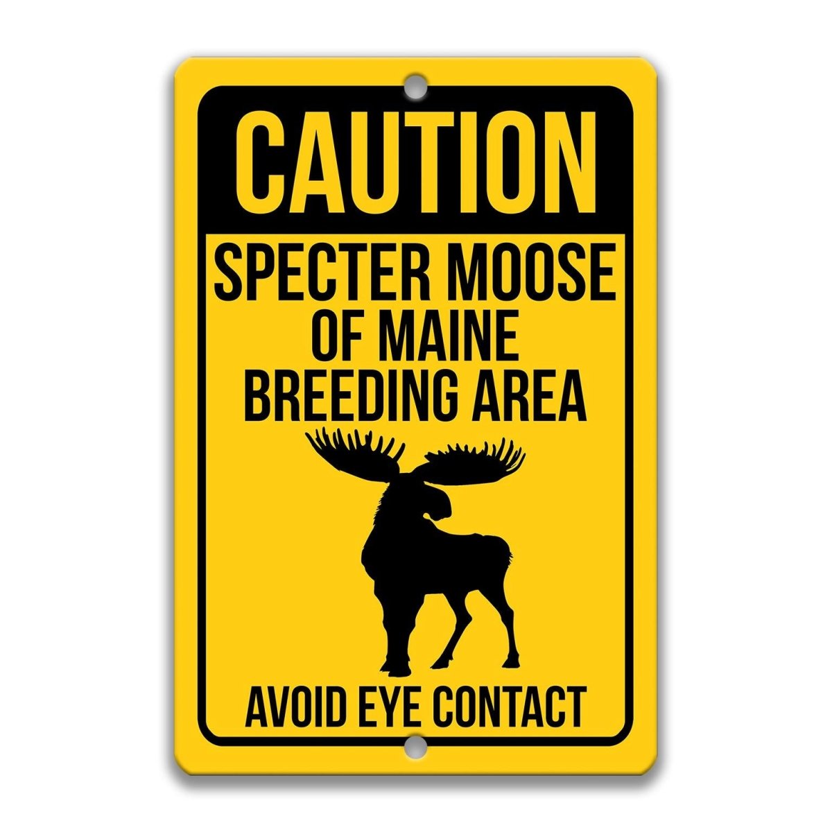 Specter Moose Breeding Area warning sign, distressed rusty finish, bold yellow and black caution design with antlered moose figure
