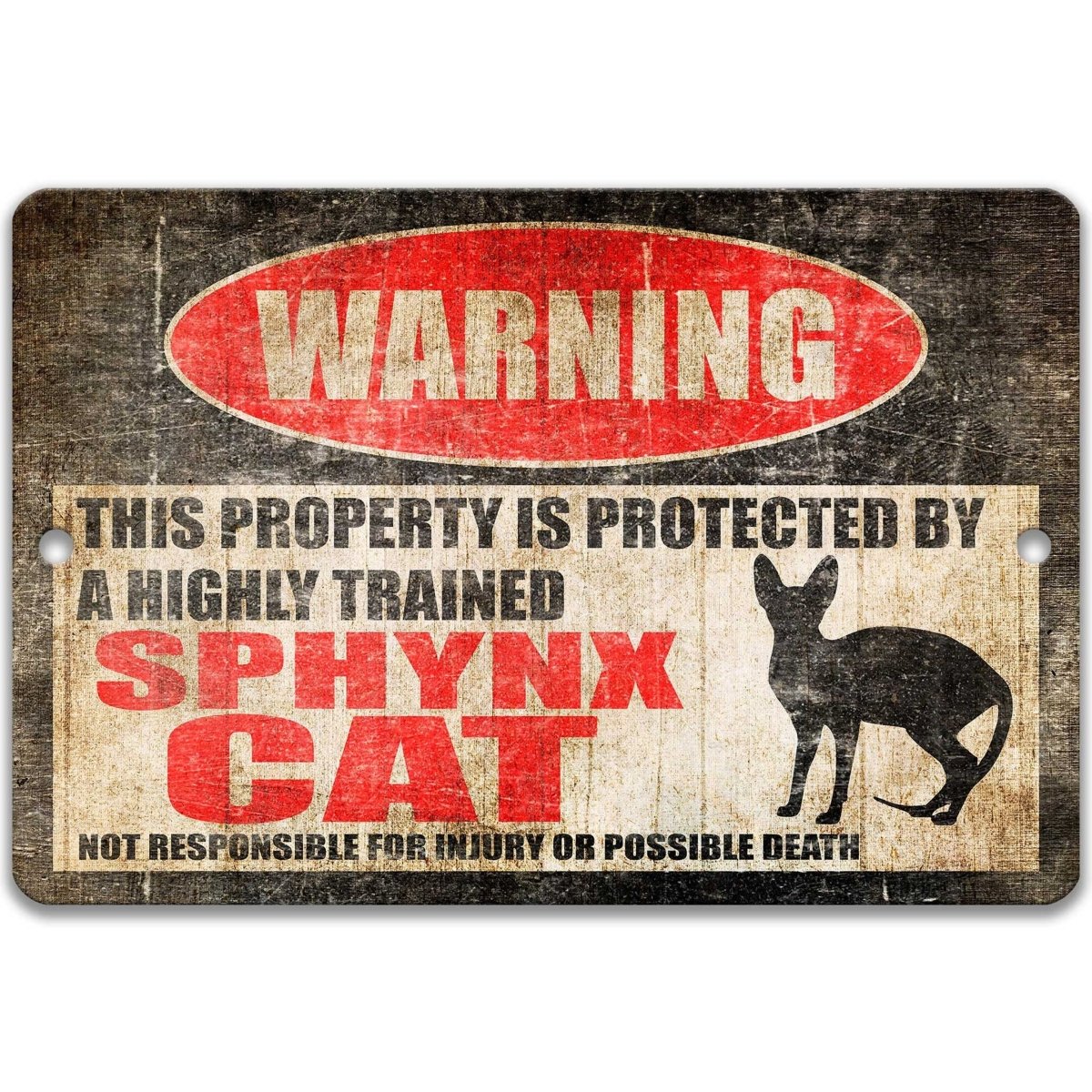 a warning sign that says "This property is protected by a highly trained Sphynx cat" and states that the cat is not responsible for injury or possible death.