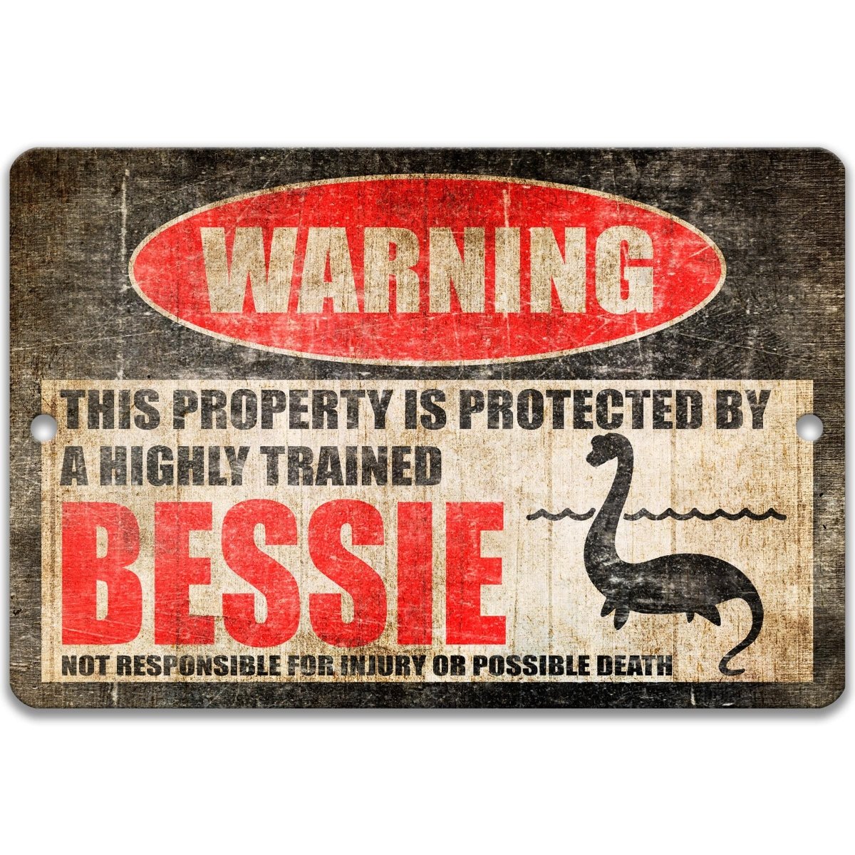 The image is a warning sign that says "This property is protected by a highly trained Bessie" and features a silhouette of a dinosaur.