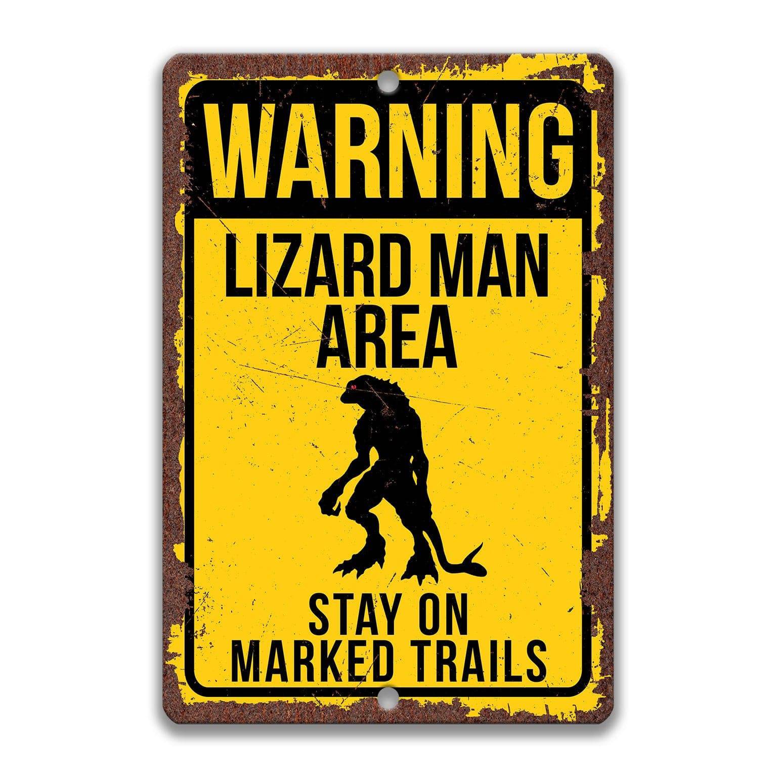 Warning Lizard Man Area Stay on Marked Trails Metal Sign
