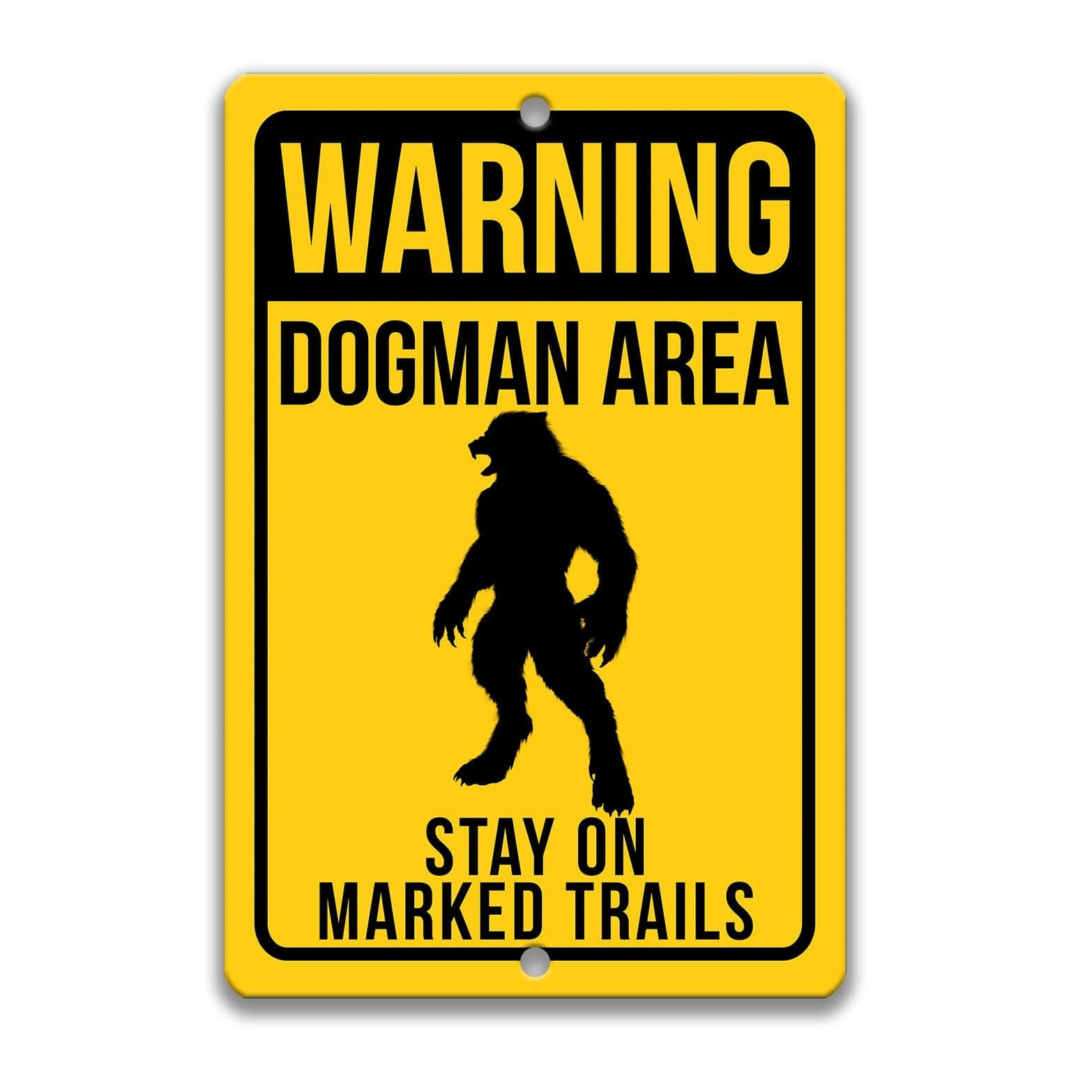 Warning Michigan Dogman Area Stay on Marked Trails Metal Sign