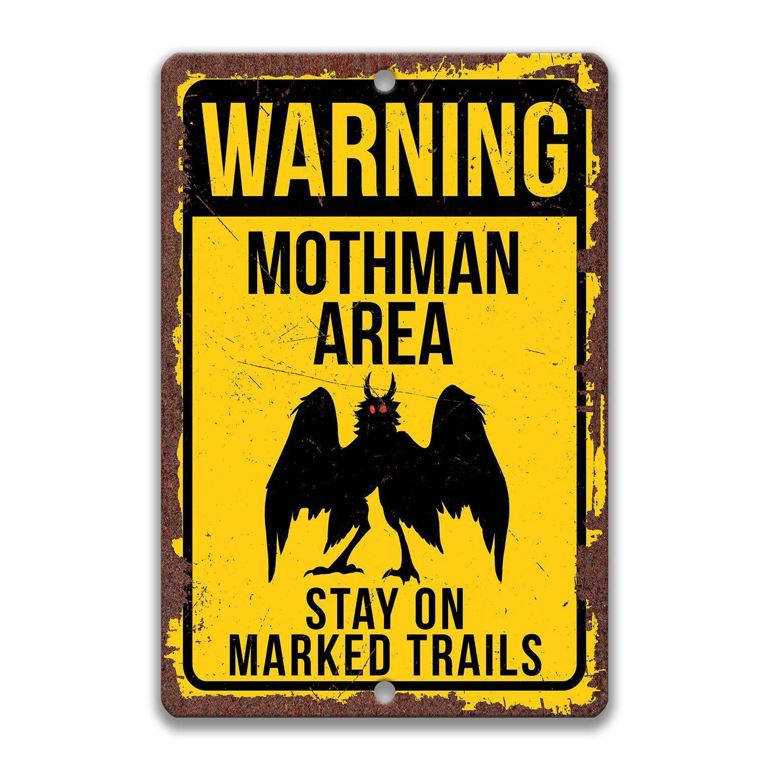 Warning Mothman Area Stay on Marked Trails Metal Sign