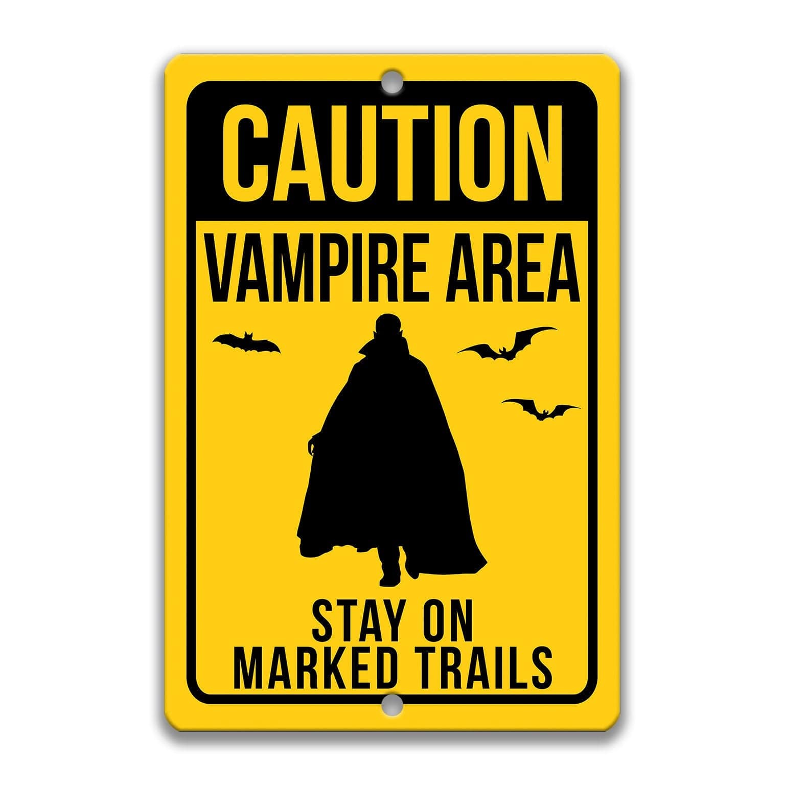 Warning Vampire Area Stay on Marked Trails Metal Sign