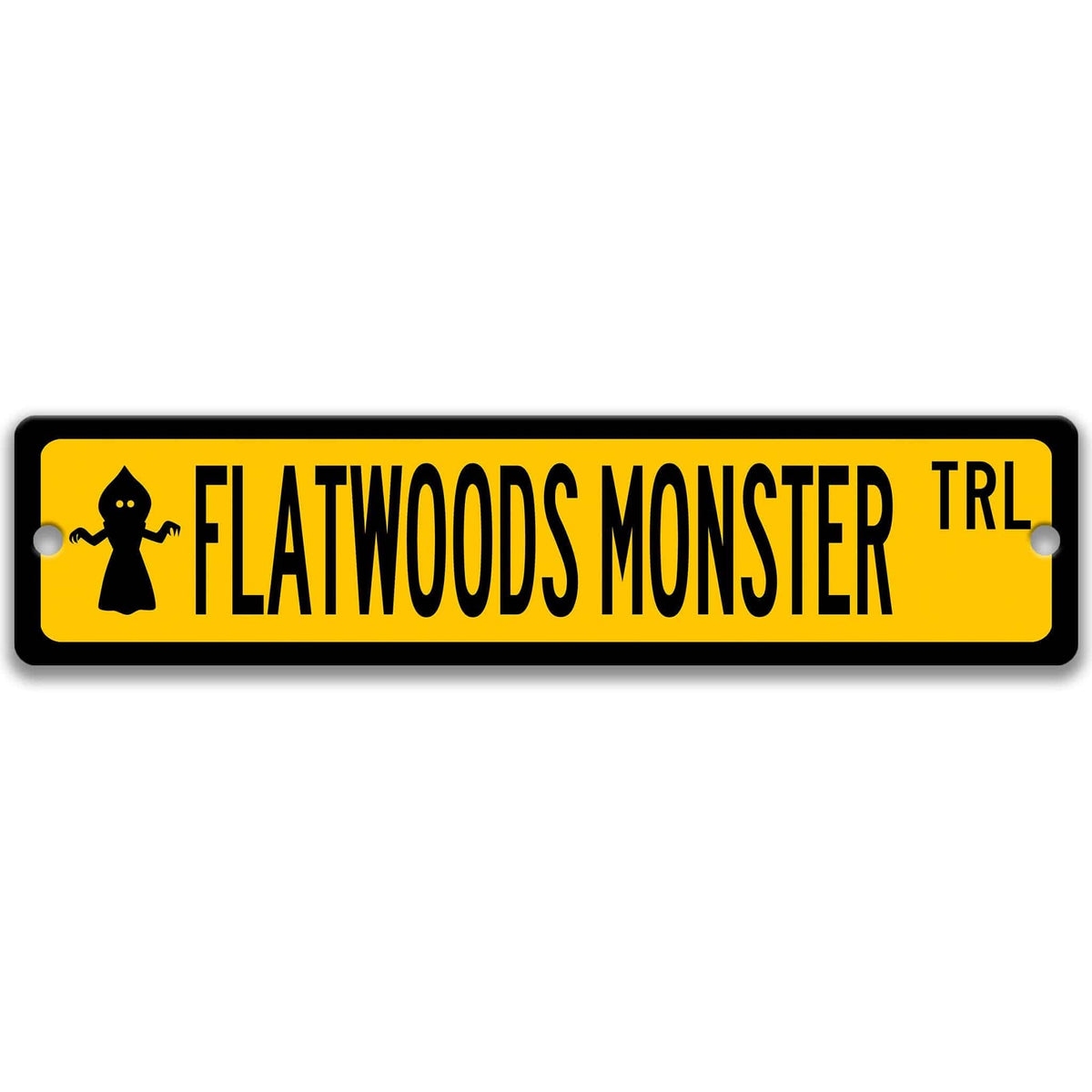 Yellow Flatwoods Monster TRL aluminum street sign with black lettering and monster icon