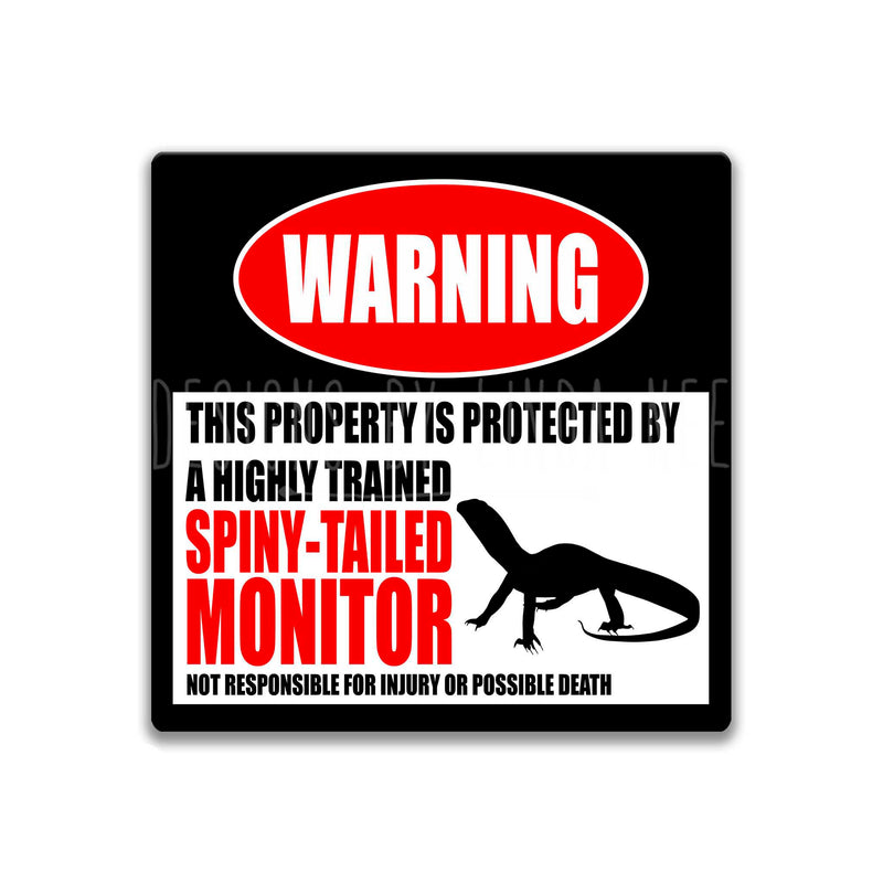 Spiny-Tailed Monitor Protected Property Square Sign