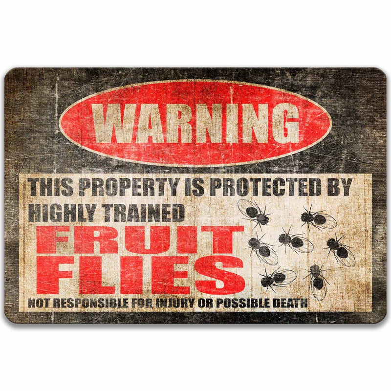 Fruit Flies Protected Property Sign