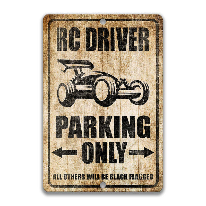 RC Driver Parking Only Sign