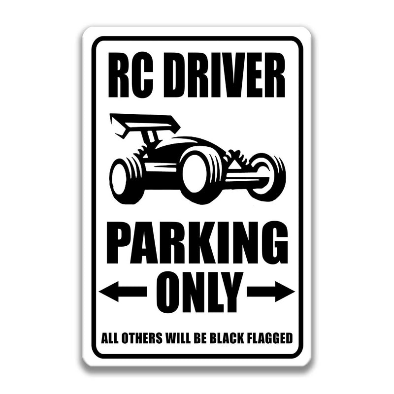RC Driver Parking Only Sign