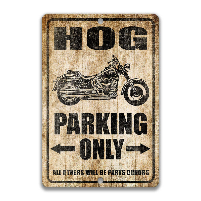 Hog Parking Only Sign