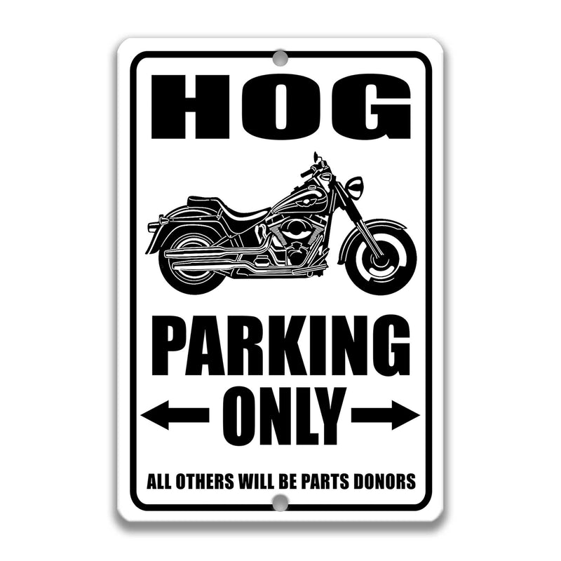 Hog Parking Only Sign
