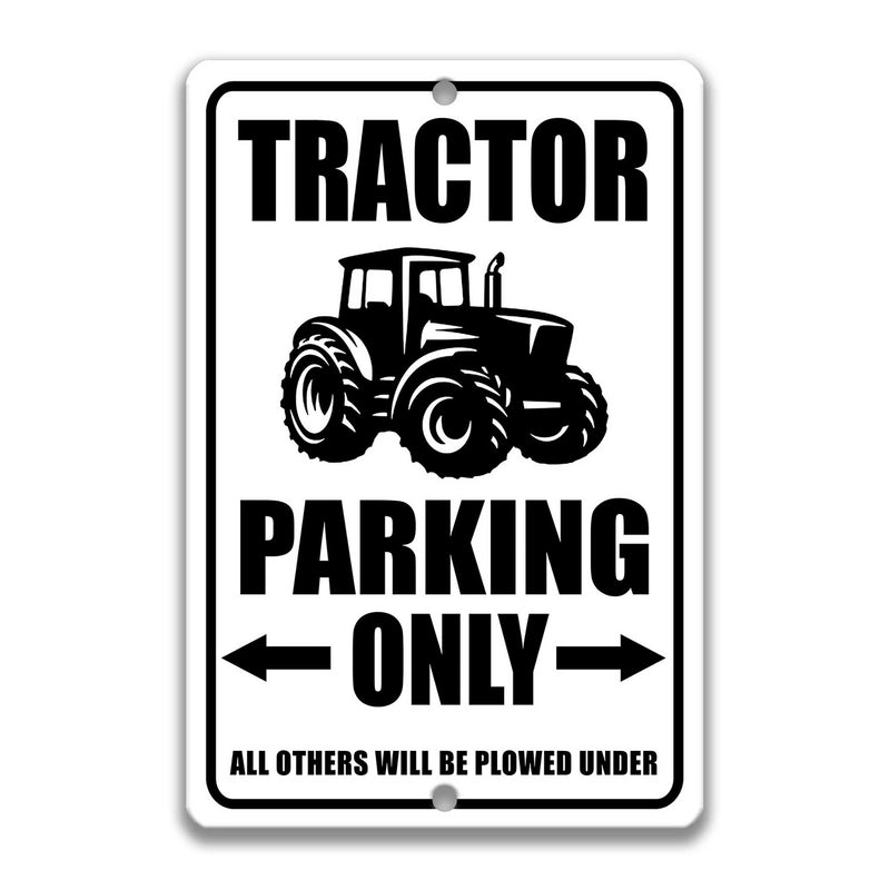 Tractor Parking Only Sign