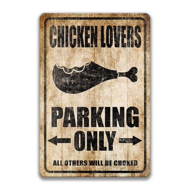 Chicken Lovers Parking Only Sign