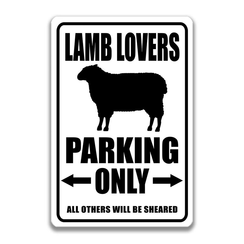 Lamb Lovers Parking Only Sign