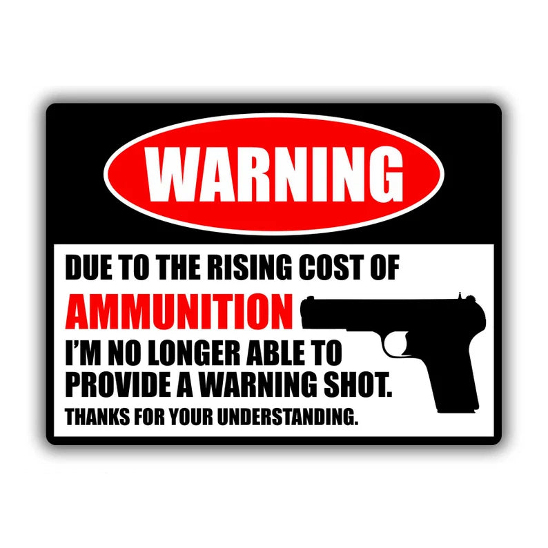 Ammunition Rising Cost Sign