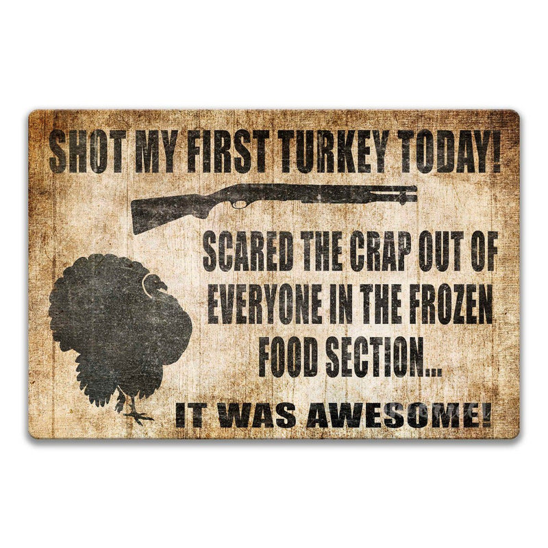 Shot My First Turkey Sign