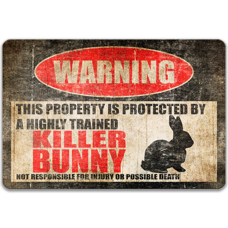 Killer Bunny Protected Property Sign