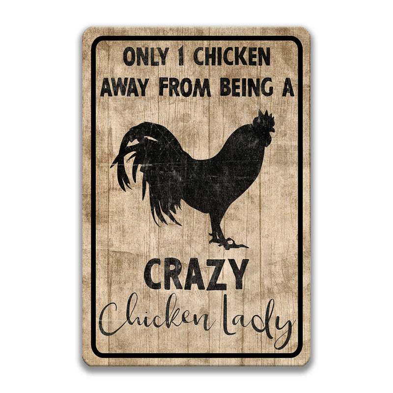 Crazy Chicken Lady Sign