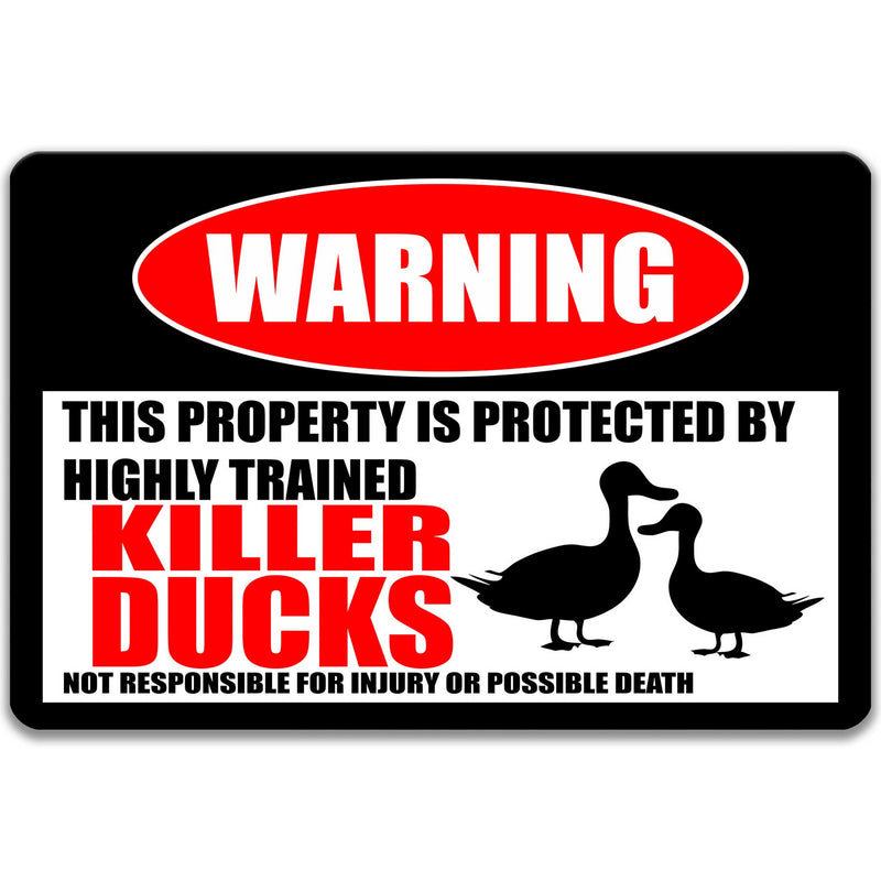 Killer Ducks Protected Property Sign