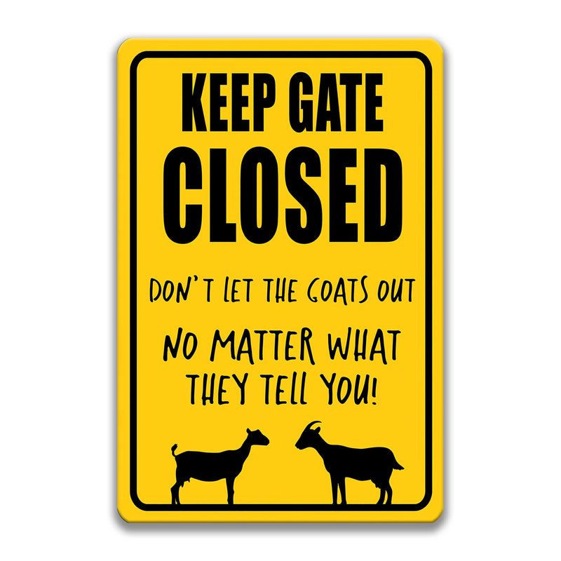 Keep Gate Closed Goat Sign