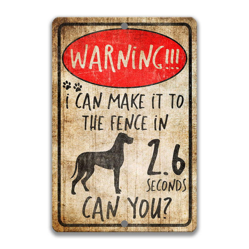 Great Dane Funny Fence Sign