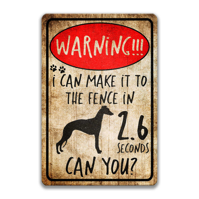 Whippet Funny Fence Sign 
