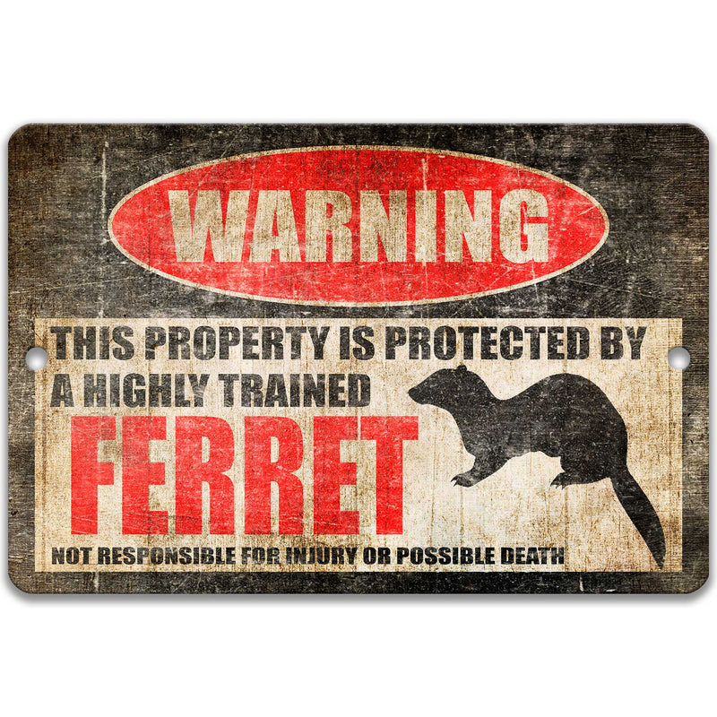 Ferret Protected Property Sign
