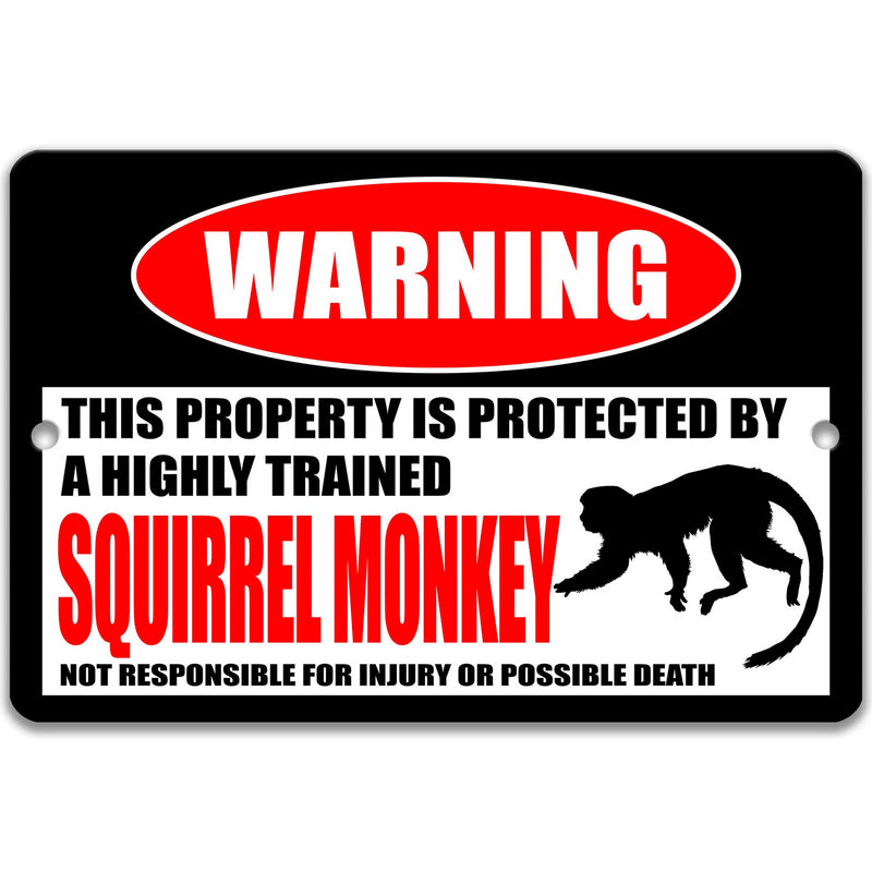 Squirrel Monkey Protected Property Sign