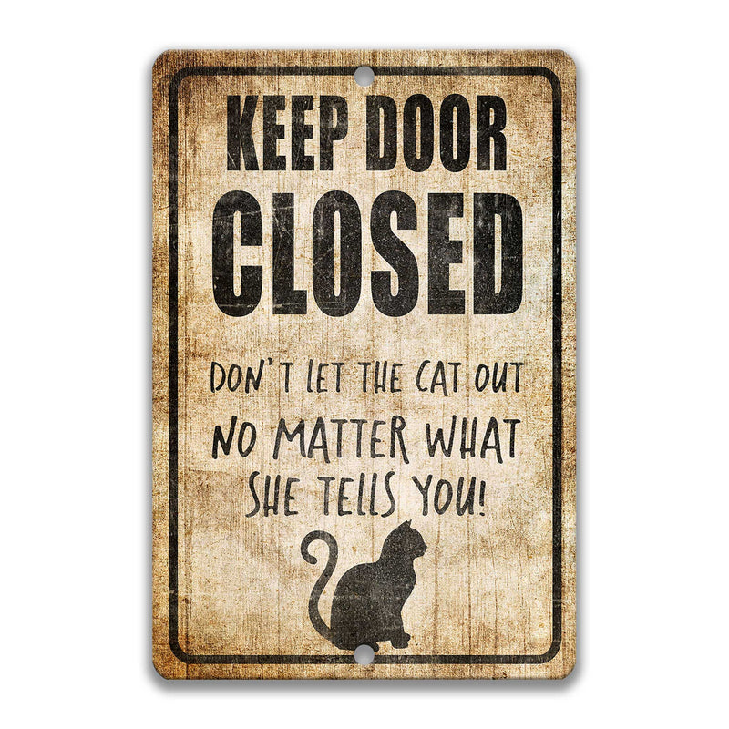 Keep Door Closed  Female Cat Sign 