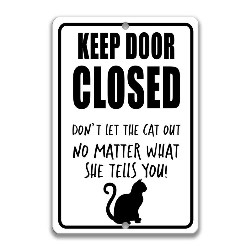 Keep Door Closed  Female Cat Sign 