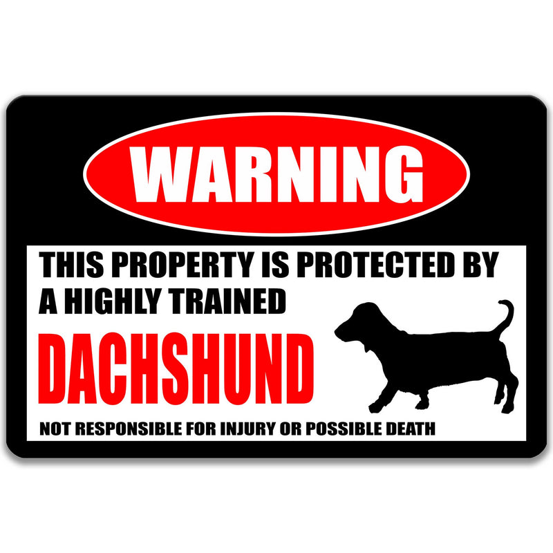 Dachshund Protected Property Sign