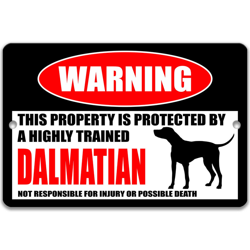 Dalmatian Protected Property Sign