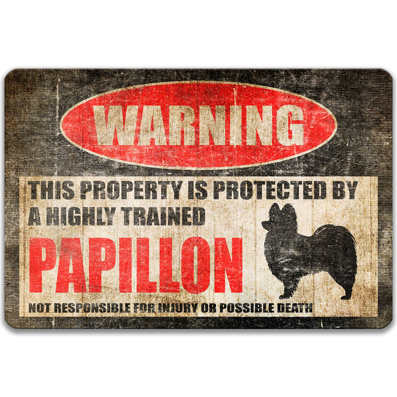 Papillon Protected Property Sign