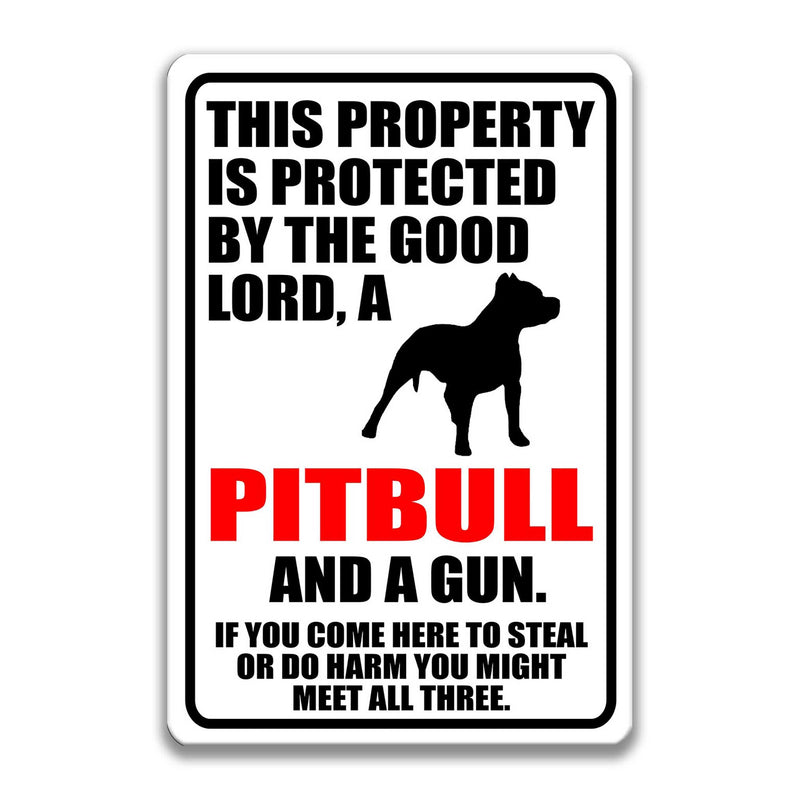 Lord, Pitbull and a Gun Sign